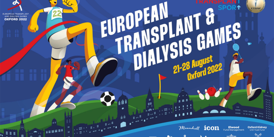 European Transplant and Dialysis Games Oxford 21st-28th August 2022. Registration Now Open